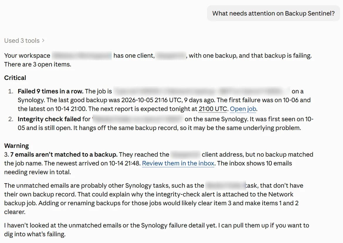 A Claude chat answering what needs attention in BackupSentinel: a backup that failed 9 times in a row, a failed integrity check, and 7 unmatched emails